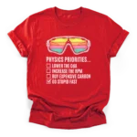 Vintage cycling sunglasses above a checklist reading physics priorities lower cda increase rpm go stupid fast on a Classic T-Shirt.
