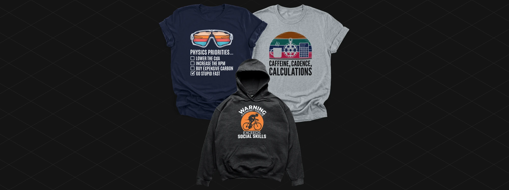 Three garment mockups featuring Physics Priorities, Caffeine Cadence Calculations, and Crankset Torque designs for the Cycling Physics apparel collection
