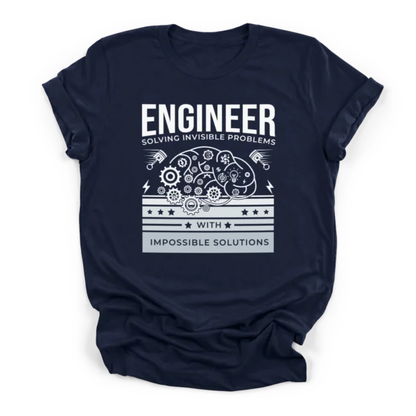 Line drawing of a brain made of gears and pistons with text Engineer Solving Invisible Problems With Impossible Solutions on a Premium T-Shirt.