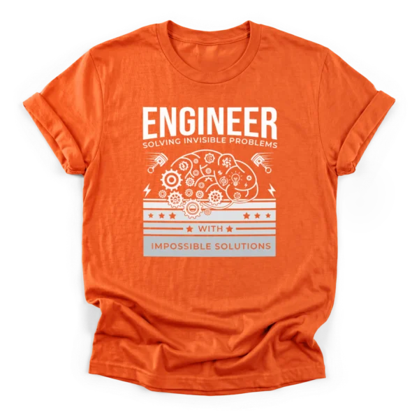 Line drawing of a brain made of gears and pistons with text Engineer Solving Invisible Problems With Impossible Solutions on a Classic T-Shirt.