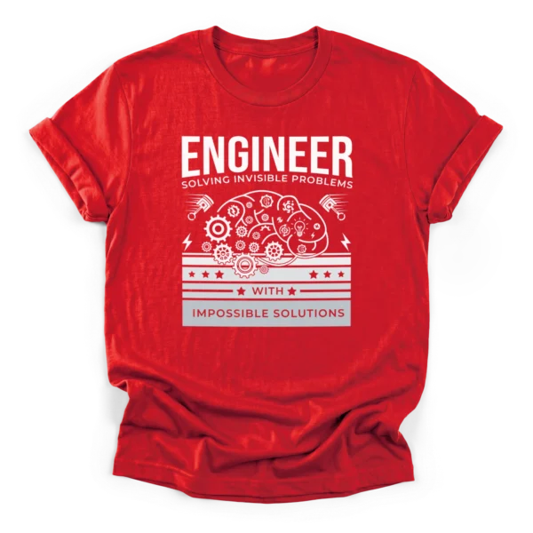 Line drawing of a brain made of gears and pistons with text Engineer Solving Invisible Problems With Impossible Solutions on a Classic T-Shirt.