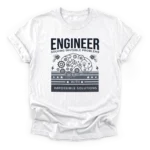 Line drawing of a brain made of gears and pistons with text Engineer Solving Invisible Problems With Impossible Solutions on a Classic T-Shirt.