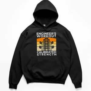 Engineer Calibrated Strength Hoodie | Gym | CADShirts