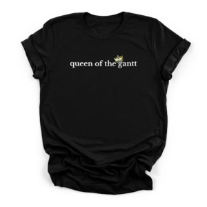 Gantt Queen Project Manager Shirt | Planner Gift | CADShirts