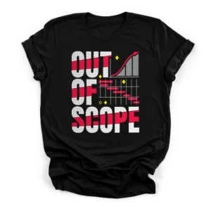 Out of Scope Project Manager Shirt | PM Gift | CADShirts