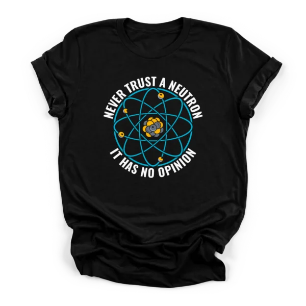Neutron Physicist Shirt | Science Geek Gift | CADShirts