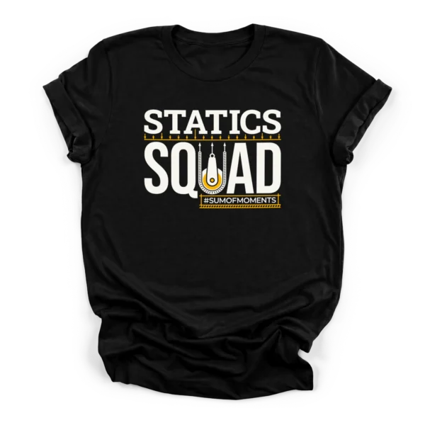 Statics Squad Engineering Student Shirt | STEM Gift | CADShirts