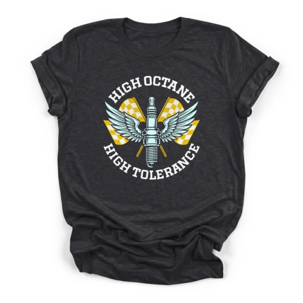 Vintage vector illustration of a winged spark plug over crossed checkered racing flags with text reading High Octane High Tolerance on a Premium T-Shirt.