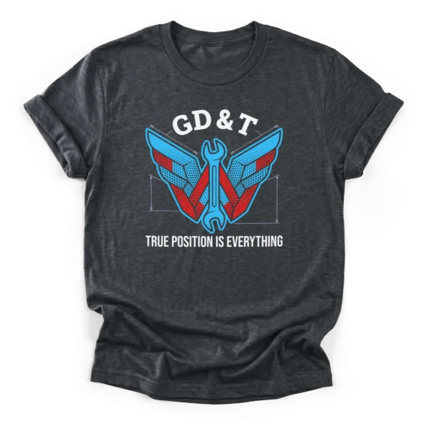 Symmetrical drafting wing graphic interlocked with a wrench featuring the text GD&T and True Position Is Everything on a Classic T-Shirt.
