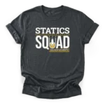 Statics Squad typography with a structural pulley graphic, downward force arrows, and hashtag sum of moments on a Classic T-Shirt.