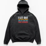 Retro collegiate block text reading I Let Out The Magic Smoke And All I Got Was This Degree on a Hoodie.