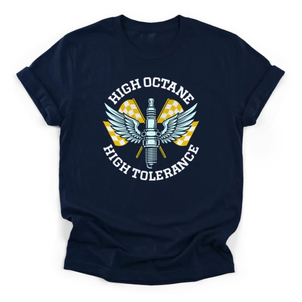 Vintage vector illustration of a winged spark plug over crossed checkered racing flags with text reading High Octane High Tolerance on a Classic T-Shirt.