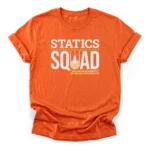 Statics Squad typography with a structural pulley graphic, downward force arrows, and hashtag sum of moments on a Classic T-Shirt.