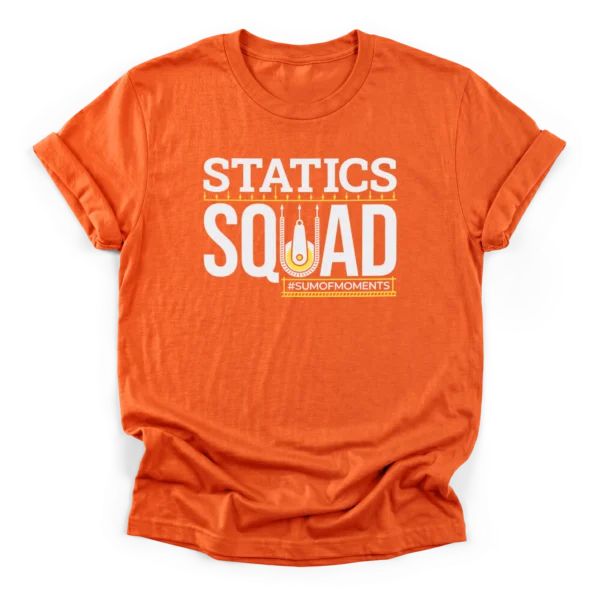 Statics Squad typography with a structural pulley graphic, downward force arrows, and hashtag sum of moments on a Classic T-Shirt.