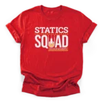 Statics Squad typography with a structural pulley graphic, downward force arrows, and hashtag sum of moments on a Classic T-Shirt.