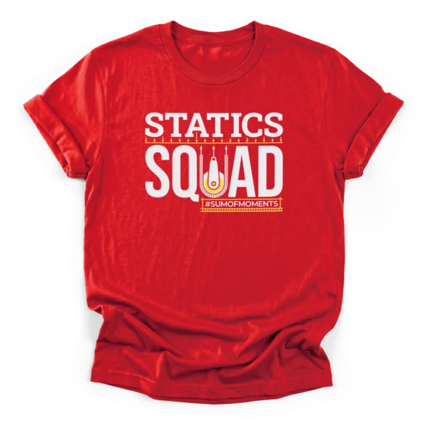 Statics Squad typography with a structural pulley graphic, downward force arrows, and hashtag sum of moments on a Classic T-Shirt.