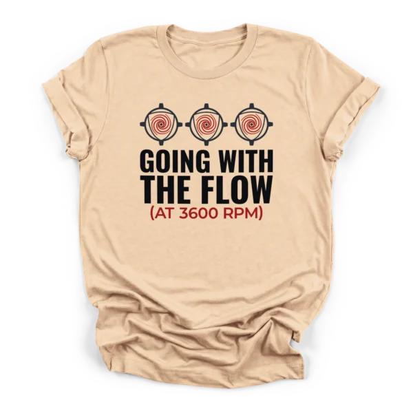 Three rotary pump impellers with fluid spirals and text Going With The Flow at 3600 RPM on a Premium T-Shirt.