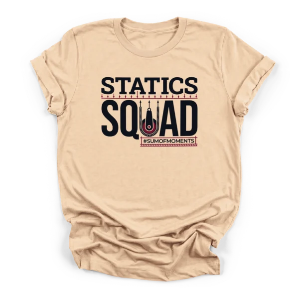Statics Squad typography with a structural pulley graphic, downward force arrows, and hashtag sum of moments on a Premium T-Shirt.