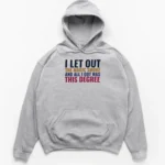 Retro collegiate block text reading I Let Out The Magic Smoke And All I Got Was This Degree on a Hoodie.