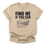 Distressed vintage illustration of a printed circuit board with a logic gate bug and text FIND ME IF YOU CAN on a Classic T-Shirt.
