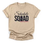 Typography reading Schedule SQUAD with a rolled Gantt chart as the U and a #CRITICALPATH hashtag on a Classic T-Shirt.