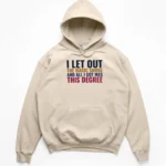 Retro collegiate block text reading I Let Out The Magic Smoke And All I Got Was This Degree on a Hoodie.