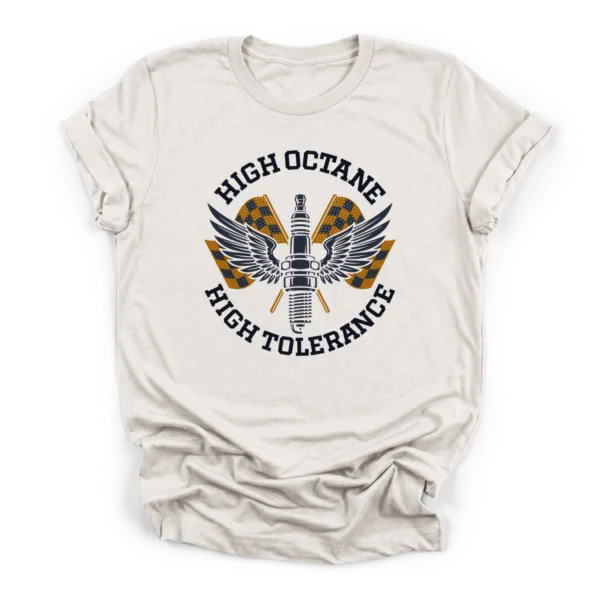 Vintage vector illustration of a winged spark plug over crossed checkered racing flags with text reading High Octane High Tolerance on a Premium T-Shirt.